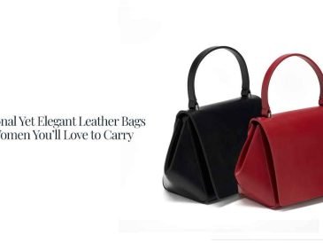 Functional Yet Elegant Leather Bags for Women You’ll Love to Carry