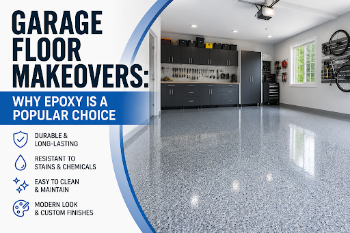 Garage Floor Makeovers: Why Epoxy Is a Popular Choice Garage Floor Makeovers: Why Epoxy Is a Popular Choice